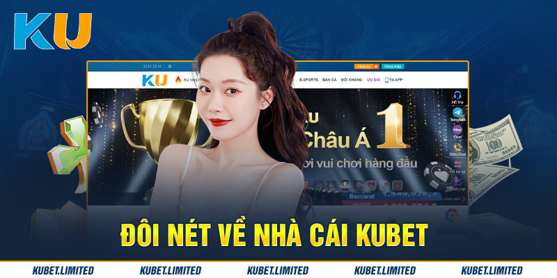 Đôi nét về sân chơi Kubet 