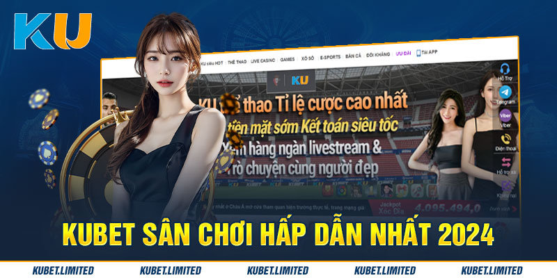 Kubet là nhà cái uy tín bậc nhất tại châu Á