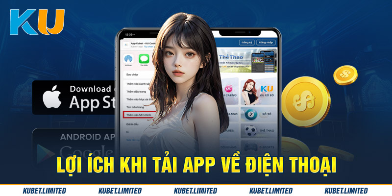 Lợi ích khi tải app về điện thoại