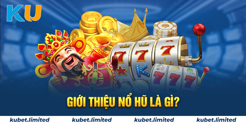 Giới thiệu Slot Game hấp dẫn