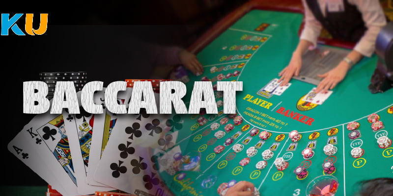 Tìm hiểu luật chơi Baccarat