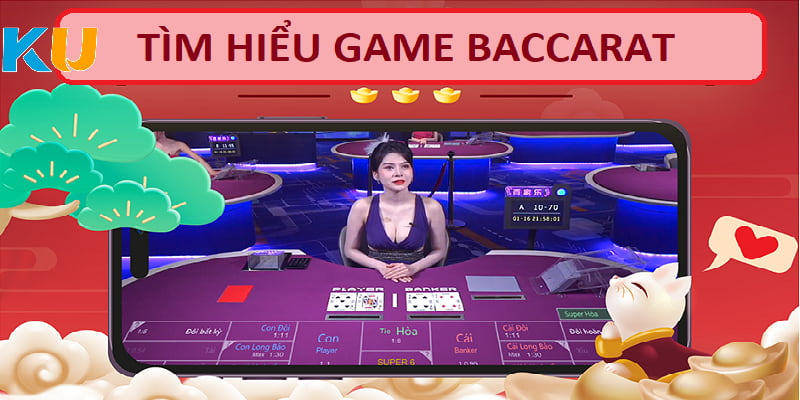 Giới thiệu trò chơi Baccarat