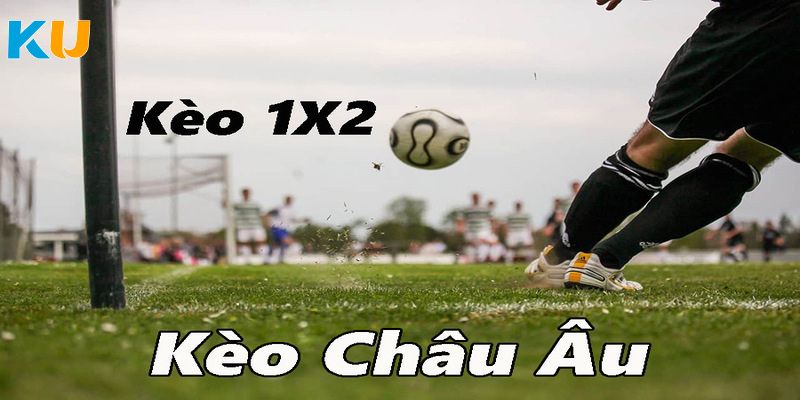 Kèo châu u thịnh hành và dễ chơi