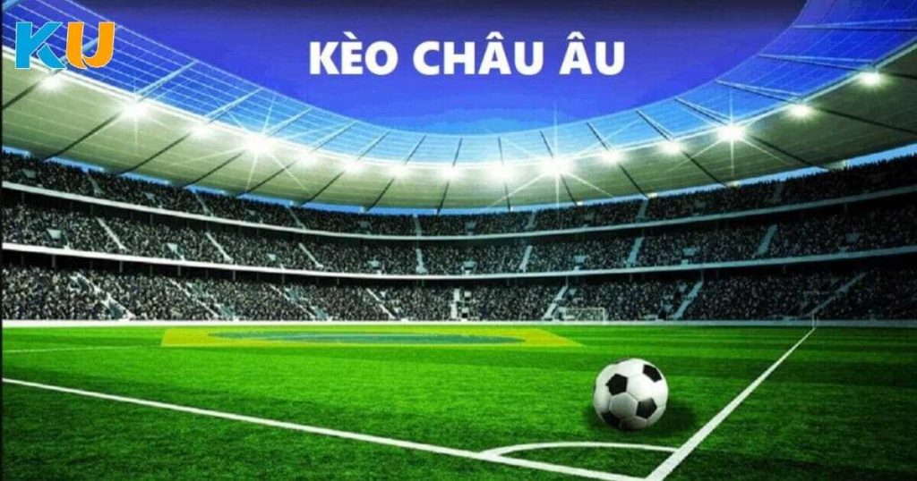 Kèo châu Âu ảnh nền